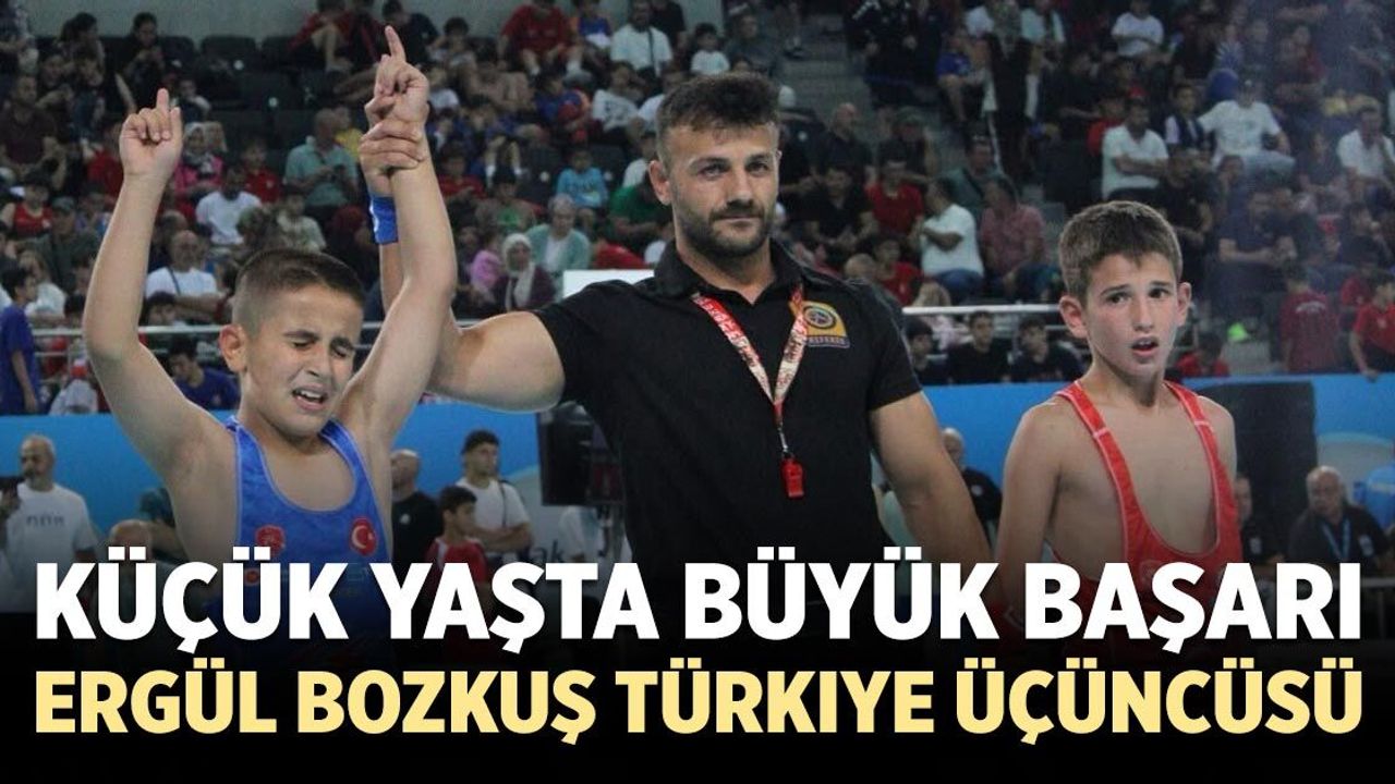 Küçük yaşta büyük başarı: Ergül Bozkuş Türkiye üçüncüsü