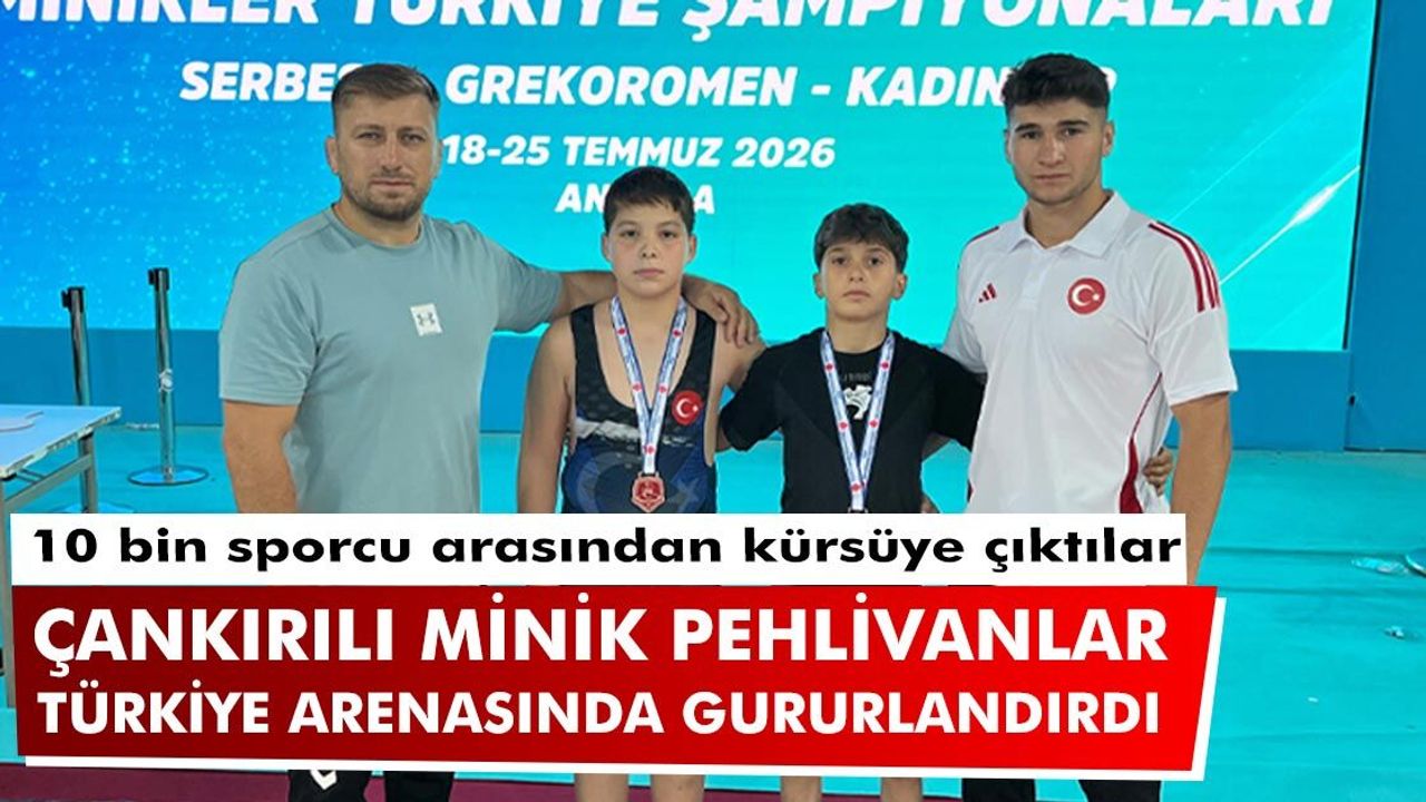 Çankırı’nın minik pehlivanları Türkiye arenasında gururlandırdı