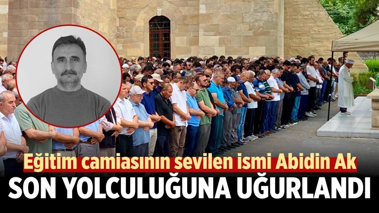 Çankırı’nın sevilen öğretmeni Abidin Ak, son yolculuğuna dualarla uğurlandı
