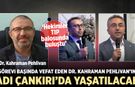 Görevi Başında COVID'den Vefat Eden Dr. Kahraman Pehlivan’ın Adı Çankırı’da yaşatılacak