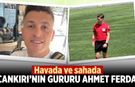 Havada ve sahada Çankırı’nın gururu: Ahmet Ferda Danacı