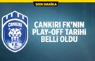 Çankırı FK'nın Play-Off tarihi belli oldu
