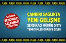 Çankırı İl Sağlıkta yeni sözleşmeler! Sendikacı müdür gitti, yeni isimler göreve geldi