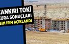 Çankırı TOKİ Kura Sonuçları Açıklandı