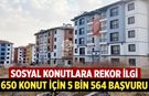 Çankırı Merkez’de Sosyal Konutlara Rekor İlgi: 650 Konut İçin 5 Bin 564 Başvuru
