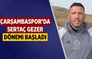 Çarşambaspor’da Sertaç Gezer Dönemi