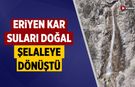 Bayramören'de eriyen kar suları doğal şelaleye dönüştü