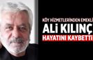 Çankırı köy hizmetlerinden emekli Ali Kılınç hayatını kaybetti