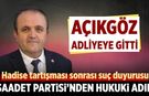 Saadet Partisi Çankırı İl Başkanı Açıkgöz’den suç duyurusu