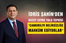 İdris Şahin'den Kuzey Çevre Yolu tepkisi: "Çankırılıyı belirsizliğe mahkûm ediyorlar"