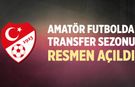 Amatör futbolda transfer sezonu resmen açıldı