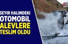 Çankırı’da seyir halindeki otomobil alevlere teslim oldu