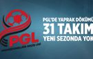 PGL’de yaprak dökümü: 31 takım yeni sezonda yok