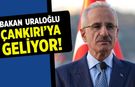 Bakan Uraloğlu yarın Çankırı’ya geliyor! İşte ziyaret programı