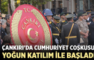 Çankırı’da Cumhuriyet Bayramı coşkusu başladı