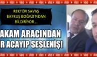 Rektör Savaş makam aracından öğrencilerine böyle seslendi!