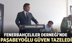 Çankırı Fenerbahçeliler Derneği’nde Paşabeyoğlu güven tazeledi