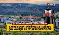 Çankırı Karatekin Üniversitesi'nde çok konuşulan tasarruf genelgesi!