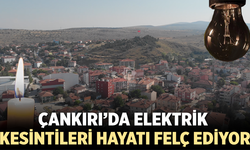 Çankırı'da ani elektrikler kesintileri hayatı felç ediyor