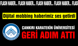 Çankırı Karatekin Üniversitesi dijital mobbingden geri adım attı