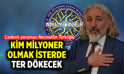 Çankırılı yarışmacı  Kim Milyoner Olmak İster bilgi yarışmasında ter dökecek