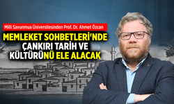 Memleket Sohbetleri'nde Çankırı Tarih ve Kültürü ele alınacak