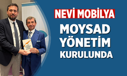 Çankırı Nevi Mobilya Moysad Yönetim Kurulunda