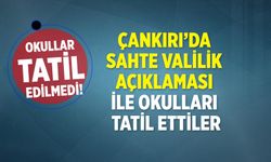 Çankırı’da sahte valilik açıklaması ile okulları sözde tatil ettiler