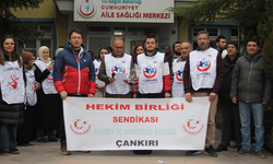 Çankırı’da aile hekimleri 5 günlük iş bıraktı