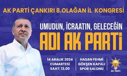 Ak Parti Çankırı 8. Olağan Kongresini gerçekleştiriyor