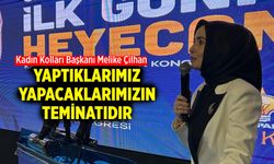 Melike Çilhan: Yaptıklarımız yapacaklarımızın teminatıdır