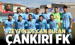 Zeytin’de Can bulan Çankırı FK