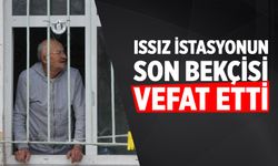 Çankırı'da ıssız istasyonun son bekçisi vefat etti