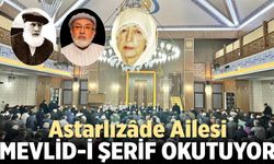 Astarlızâde Ailesi Mevlid-i Şerif okutuyor