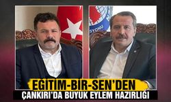 Eğitim-Bir-Sen’den Çankırı’da büyük eylem hazırlığı