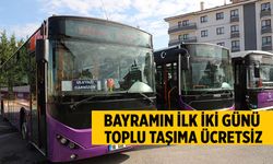 Çankırı’da bayramın ilk iki günü toplu taşıma ücretsiz