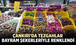 Çankırı’da tezgahlar bayram şekerleriyle renklendi