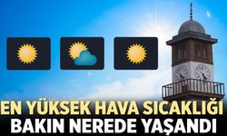 Çankırı'da en yüksek hava sıcaklığı bakın nerede yaşandı