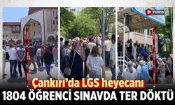 Çankırı’da LGS heyecanı: 1804 öğrenci sınavda ter döktü