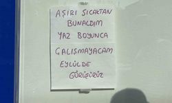 Sıcakların 45 dereceyi bulmasına dayanamayınca, iş yerine not asıp tatile çıktı