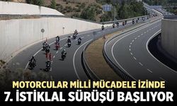 Motorcular Milli Mücadele izinde: 7. İstiklal Sürüşü başlıyor