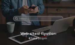 Web Sitesi Fiyatları