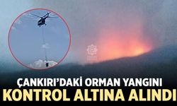 Çankırı’daki orman yangını kontrol altına alındı