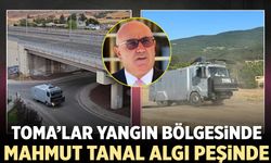 TOMA’lar yangın bölgesinde, CHP’li Mahmut Tanal algı peşinde