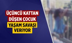 Çerkeş’te üçüncü kattan düşen çocuk yaşam savaşı veriyor