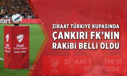 Ziraat Türkiye Kupası’nda Çankırı FK’nın rakibi belli oldu