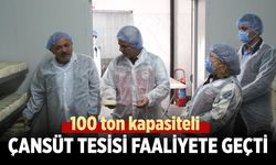 100 ton kapasiteli ÇANSÜT tesisi faaliyete geçti