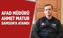 Çankırı İl AFAD Müdürü Ahmet Matur Samsun’a atandı