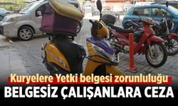 Kuryelere yetki belgesi zorunluluğu geldi