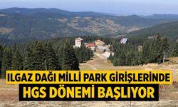 Ilgaz Dağı Milli Park girişlerinde HGS dönemi başlıyor